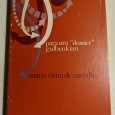 PARA UM “ DOSSIER” GULBENKIAN 