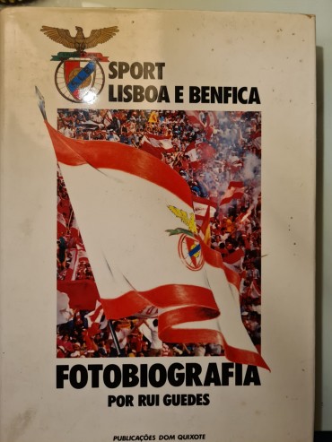 SPORT LISBOA E BENFICA FOTOBIOGRAFIA 