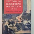 HISTÓRIA DA INQUISIÇÃO PORTUGUESA 1536-1821