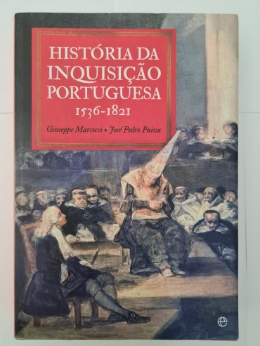 HISTÓRIA DA INQUISIÇÃO PORTUGUESA 1536-1821