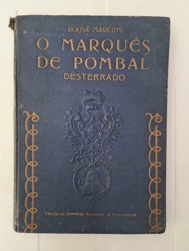 O MARQUÊS DE POMBAL DESTERRADO