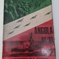 ANGOLA 60/65 (A SURPRESA - A GUERRA - A RECUPERAÇÃO)