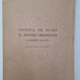 CRÓNICA DE EL – REI D. AFONSO HENRIQUES DE DUARTE GALVÃO 