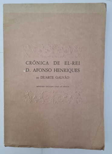 CRÓNICA DE EL – REI D. AFONSO HENRIQUES DE DUARTE GALVÃO 