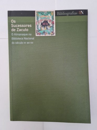 OS SUCESSORES DE ZACUTO O ALMANAQUE NA BIBLIOTECA NACIONAL DO SÉCULO XV AO XXI 