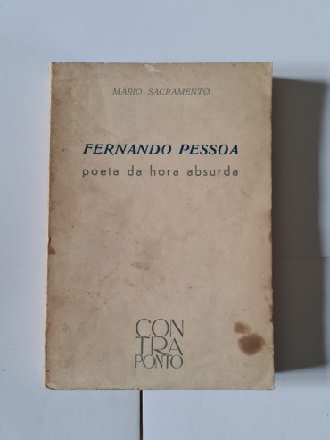 FERNANDO PESSOA POETA DA HORA ABSURDA