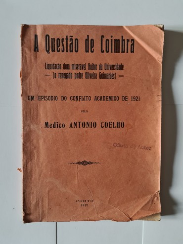 A QUESTÃO DE COIMBRA UM EPISÓDIO NO CONFLITO ACADÉMICO DE 1921 