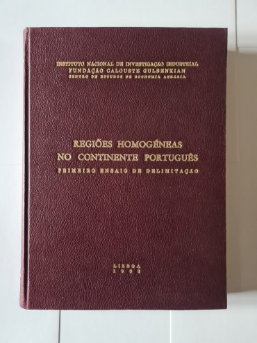 REGIÕES HOMOGÉNEAS NO CONTINENTE PORTUGUÊS PRIMEIRO ENSAIO DE DELIMITAÇÃO