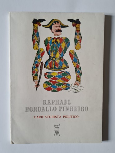 RAPHAEL BORDALLO PINHEIRO CARICATURISTA POLÍTICO