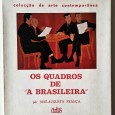 OS QUADROS DE “A BRASILEIRA”