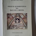 FRESCOS QUINHENTISTAS DO PAÇO DE S.MIGUEL