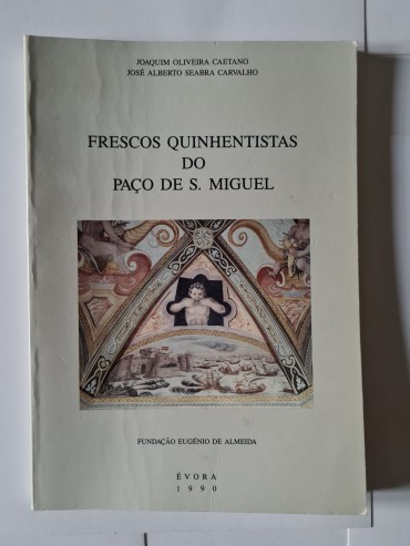 FRESCOS QUINHENTISTAS DO PAÇO DE S.MIGUEL