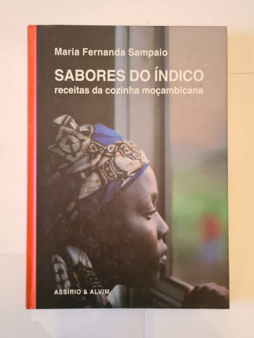 SABORES DO ÍNDICO RECEITAS DA COZINHA MOÇAMBICANA
