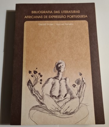 BIBLIOGRAFIA DAS LITERATURAS AFRICANAS DE EXPRESSÃO PORTUGUESA 