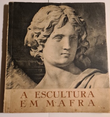 A ESCULTURA EM MAFRA