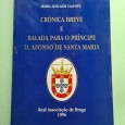 CRÓNICA BREVE E BALADA PARA O PRÍNCIPE D. AFONSO DE SANTA MARIA