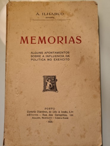 MEMORIAS – ALGUNS APONTAMENTOS SOBRE A INFLUENCIA DA POLITICA NO EXERCITO