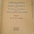 CORRESPONDÊNCIA DE EL-REI D. MANUEL II COM DR MAURICE L. ETTINGHAUSEN SOBRE “LIVROS ANTIGOS PORTUGUESES”