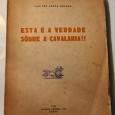 ESTA É A VERDADE SÔBRE A CAVALARIA