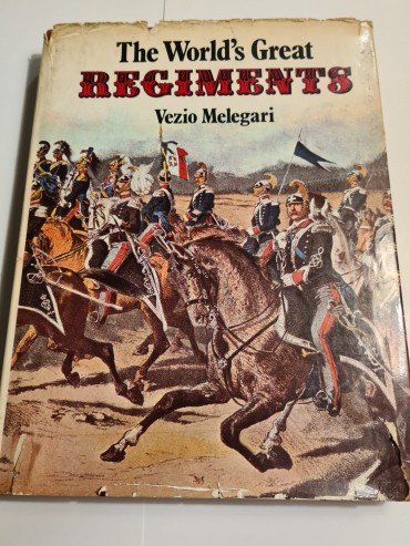 THE WORLD´S GREAT REGIMENTS