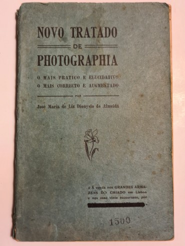 NOVO TRATADO DE PHOTOGRAPHIA ARMAZÉNS DO CHIADO 