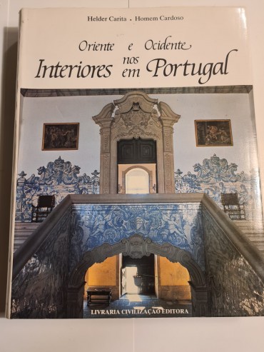 ORIENTE E OCIDENTE NOS INTERIORES DE PORTUGAL 