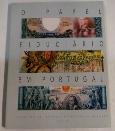 O PAPEL FIDUCIÁRIO EM PORTUGAL