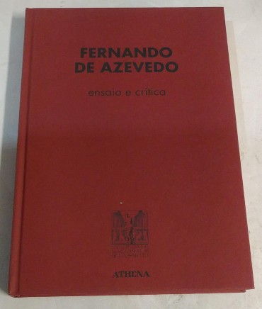 FERNANDO DE  AZEVEDO ENSAIO E CRITICA