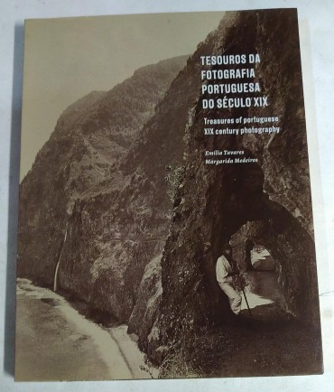 TESOUROS DA FOTOGRAFIA PORTUGUESA DO SÉC. XIX