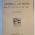 BIBLIOGRAFIA DAS OBRAS IMPRESSA EM PORTUGAL NO SÉCULO XVI 
