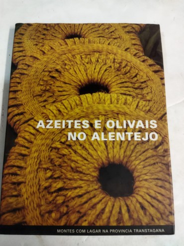 AZEITES E OLIVAIS NO ALENTEJO