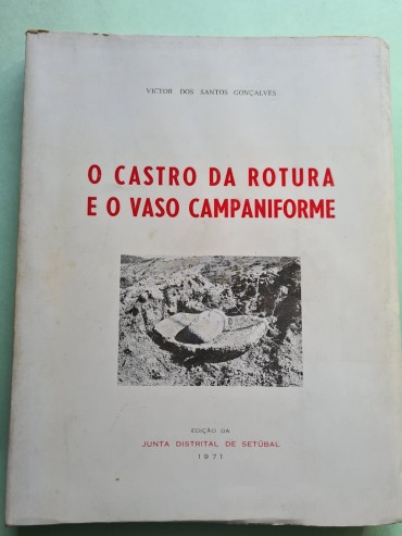 O CASTRO DA ROTURA E O VASO CAMPANIFORME 